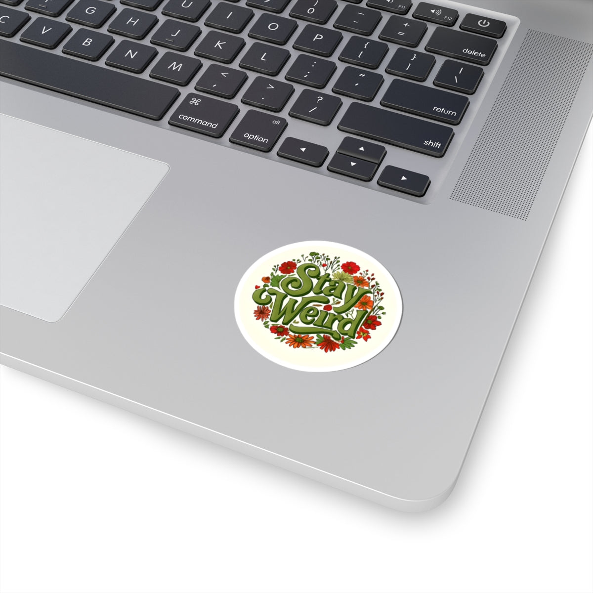 Stay Weird Sticker