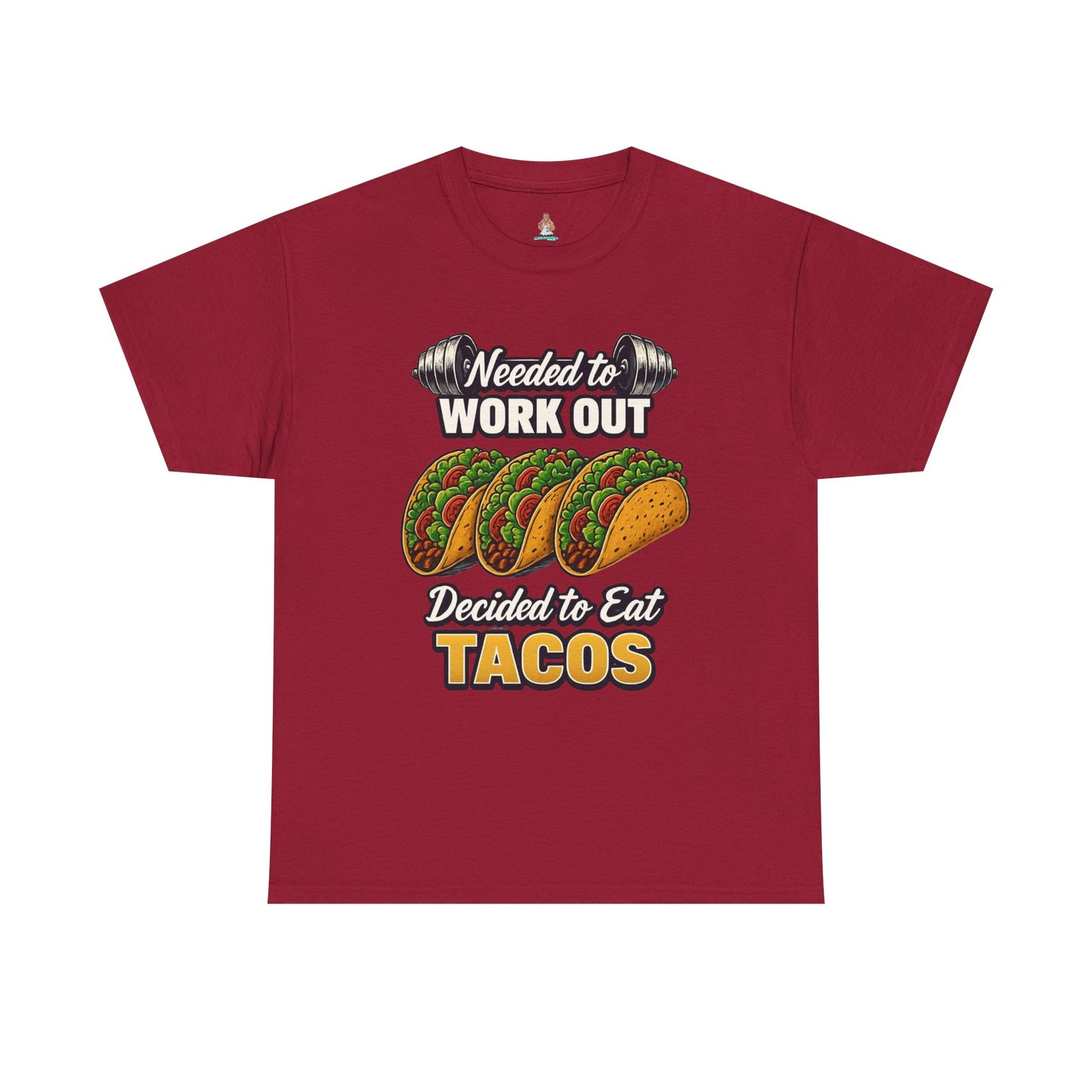 Need to Work Out Decided To Eat Tacos