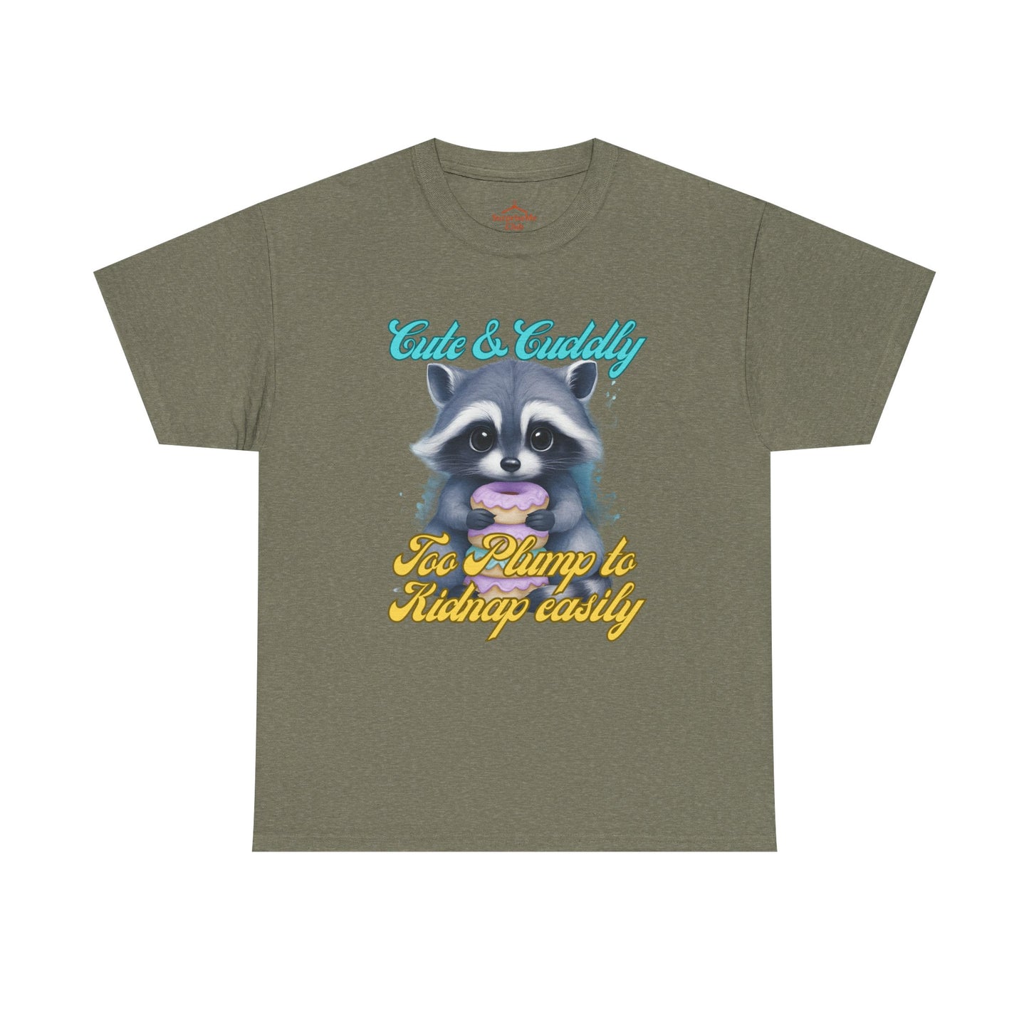 Cute & Cuddly, Too Plump to Kidnap Easily Racoon with donut cotton tshirt