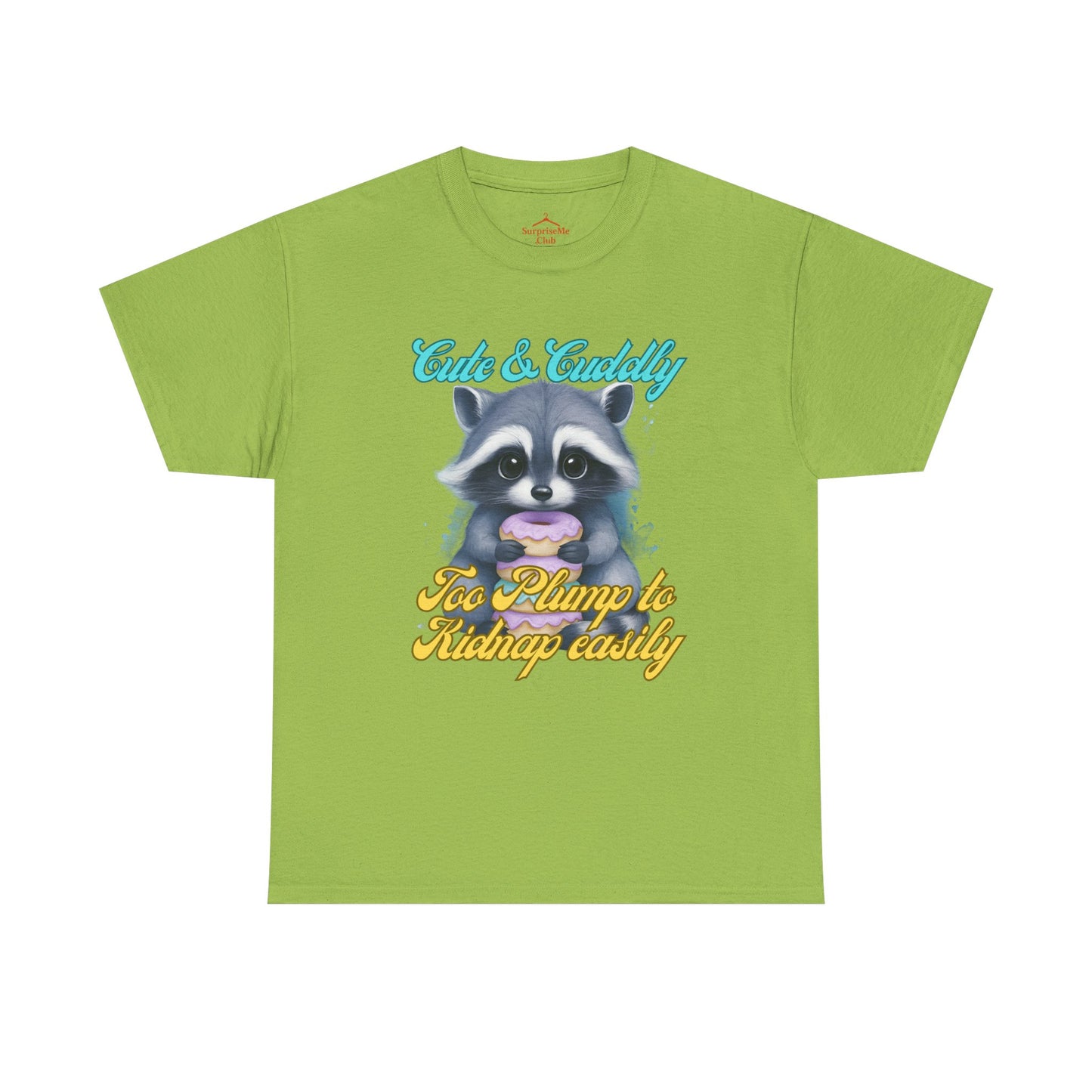 Cute & Cuddly, Too Plump to Kidnap Easily Racoon with donut cotton tshirt