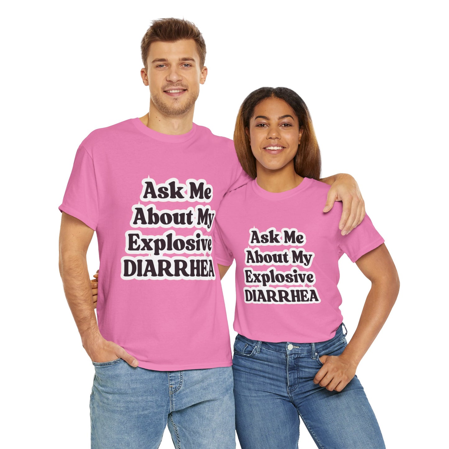 Ask Me About My Explosive Diarrhea