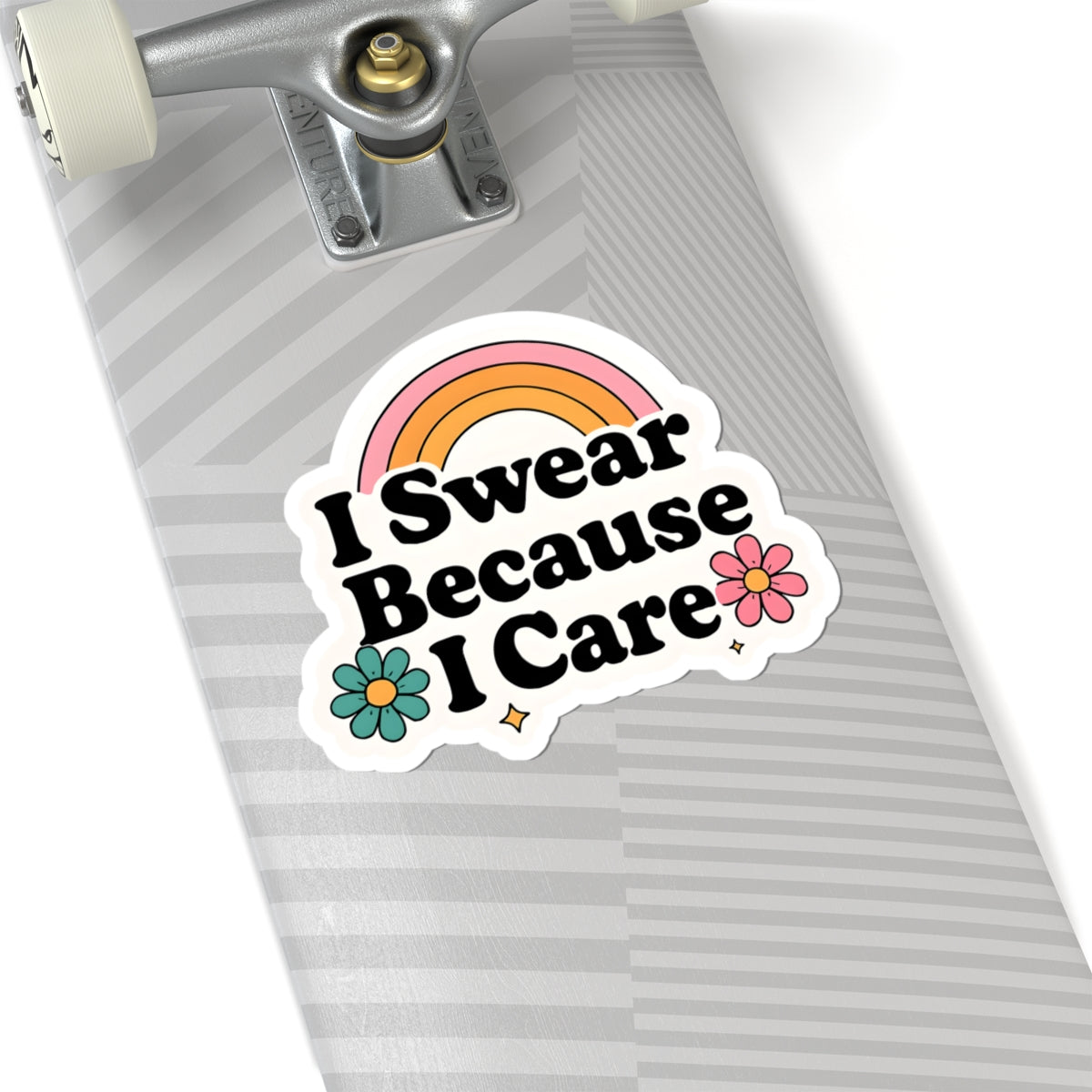 I Swear Because I Care Decal