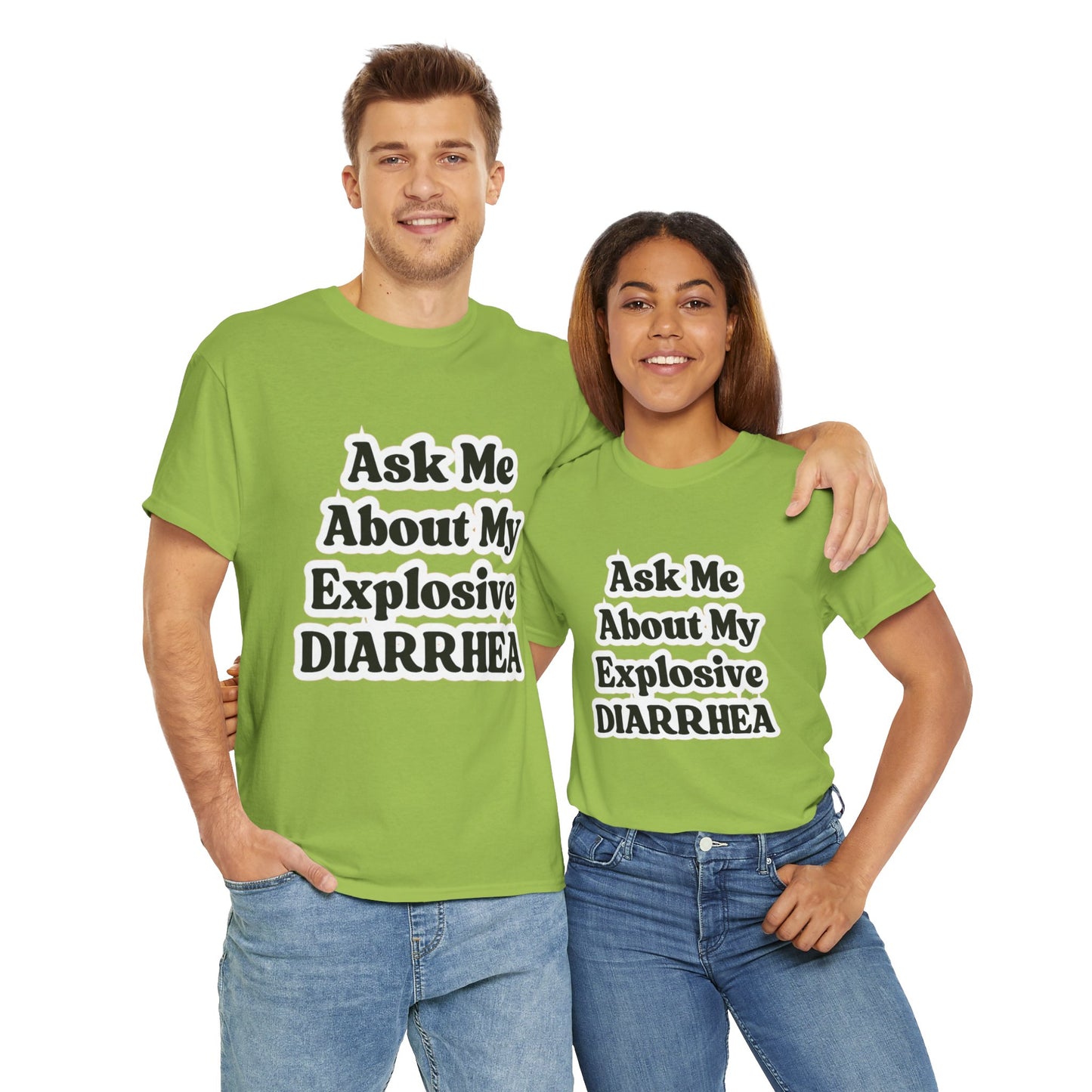 Ask Me About My Explosive Diarrhea