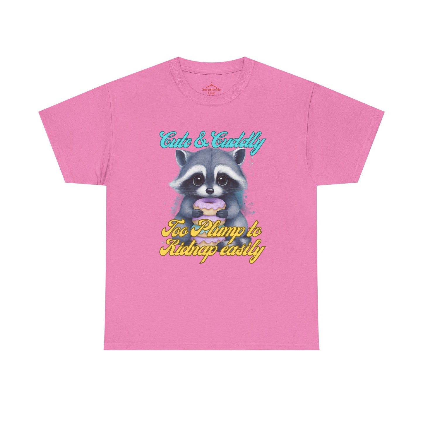 Cute & Cuddly, Too Plump to Kidnap Easily Racoon with donut cotton tshirt