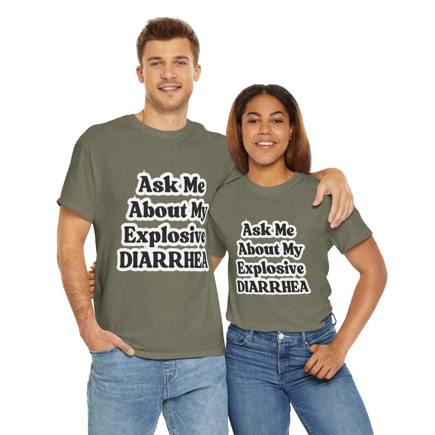 Ask Me About My Explosive Diarrhea