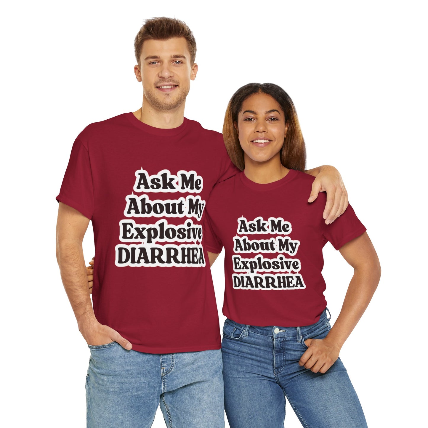 Ask Me About My Explosive Diarrhea