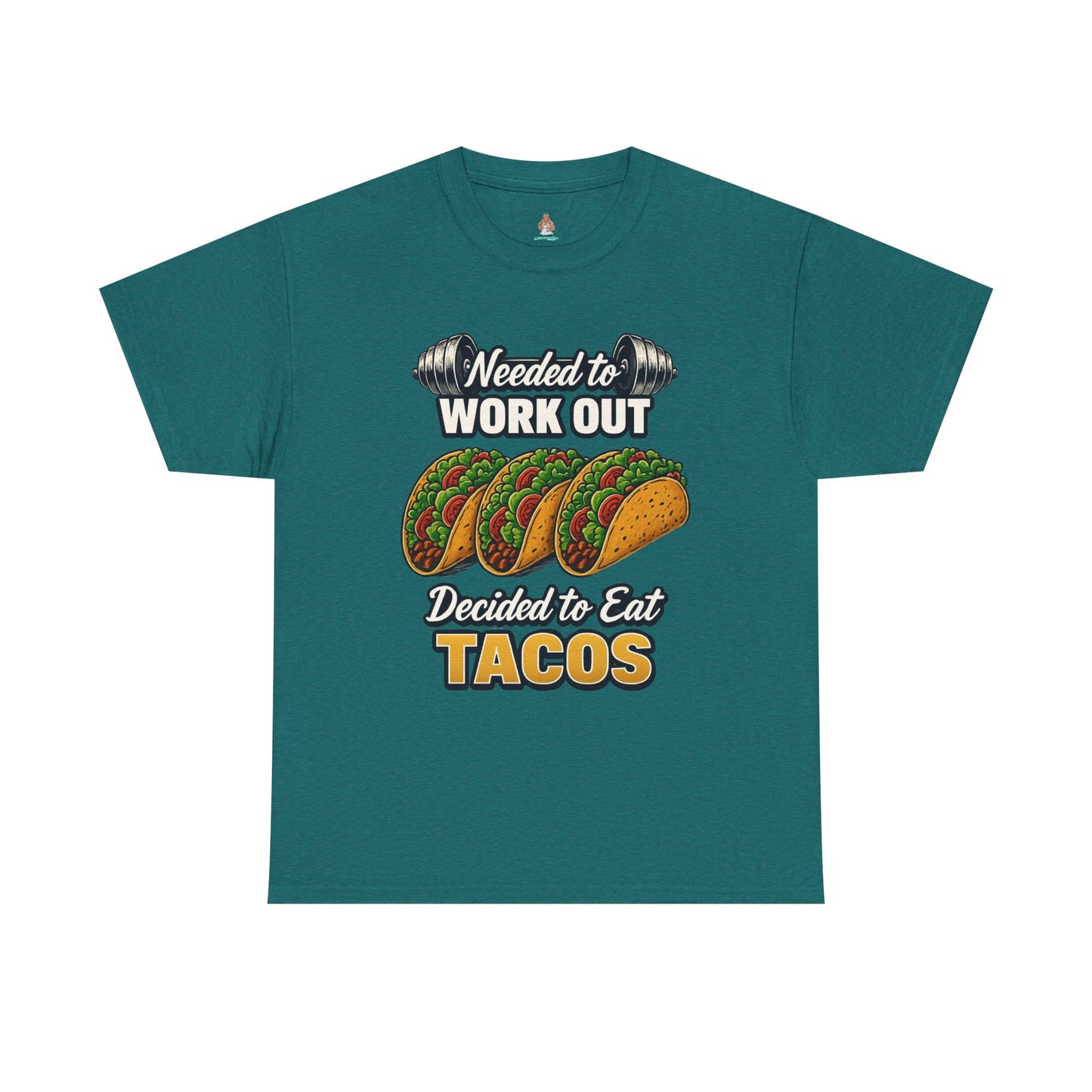 Need to Work Out Decided To Eat Tacos