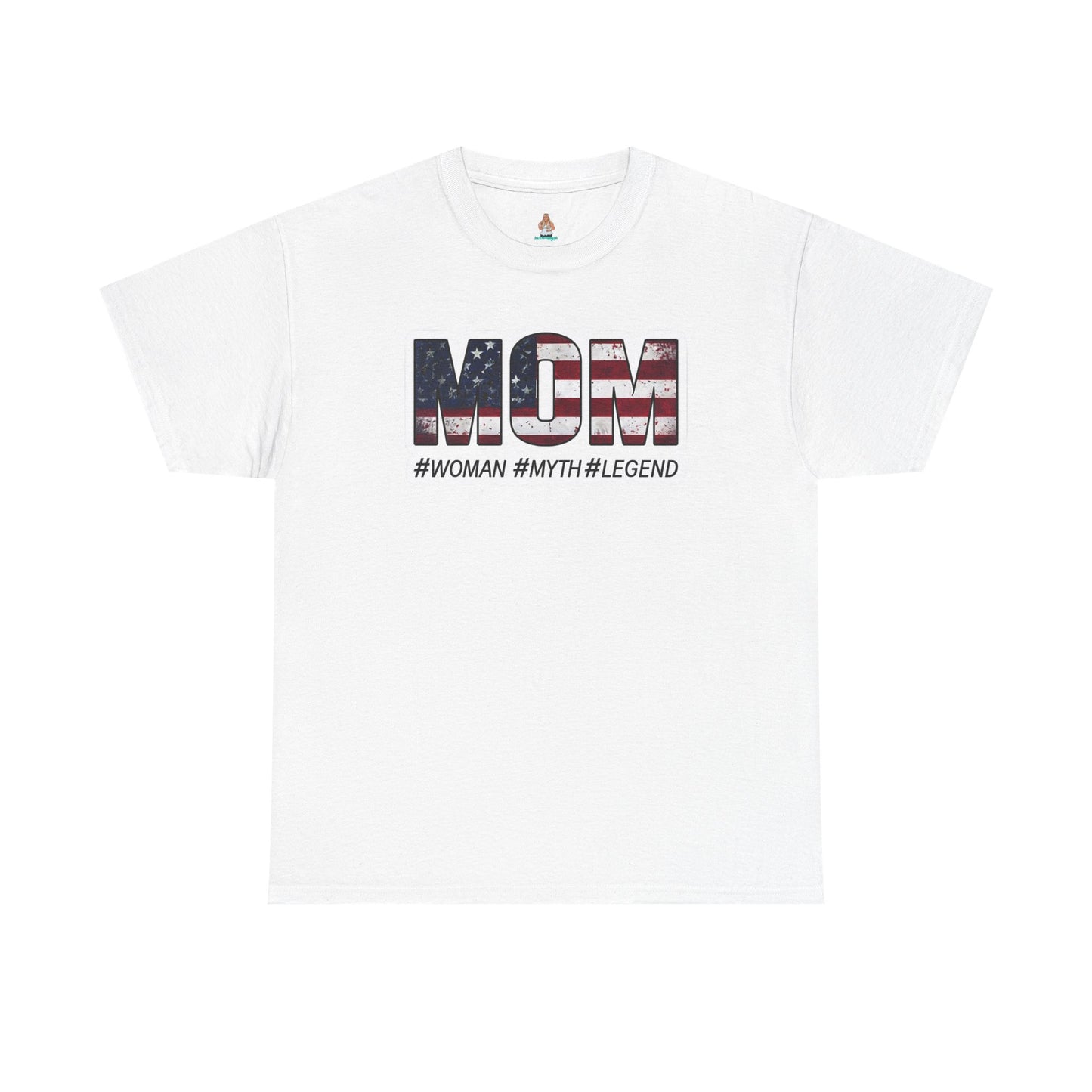 Mom #Woman #Myth #Legend tee