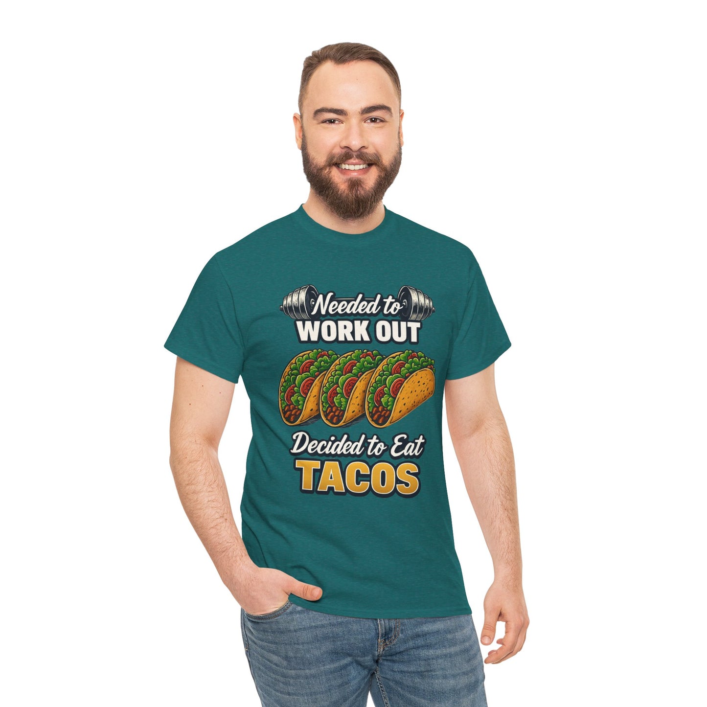 Need to Work Out Decided To Eat Tacos