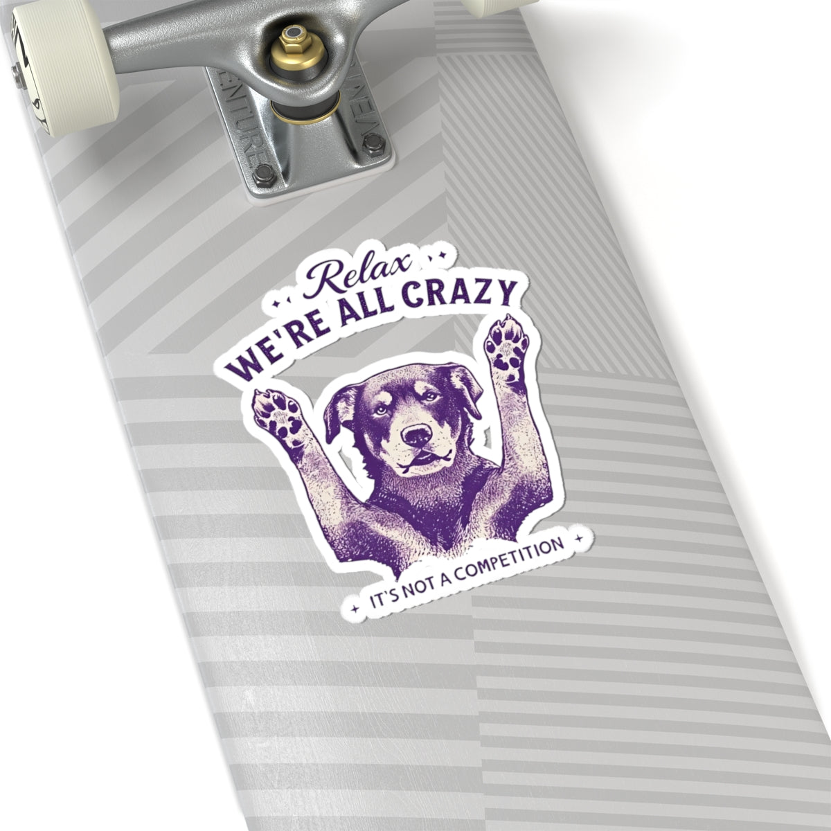 Relax We Are All Crazy Decal