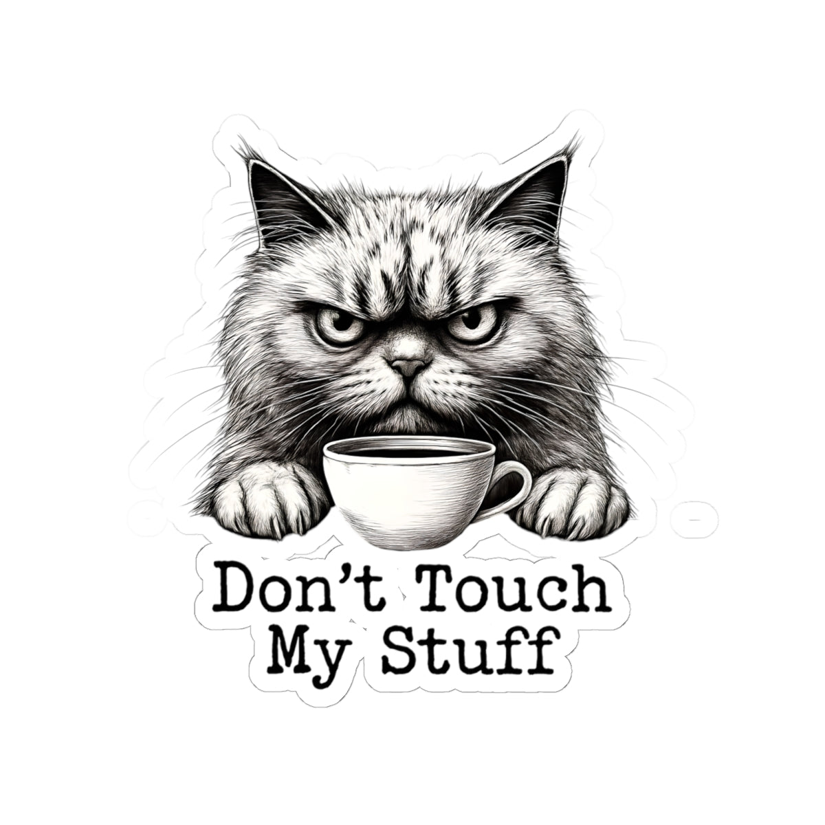 Don't Touch My Stuff Decal