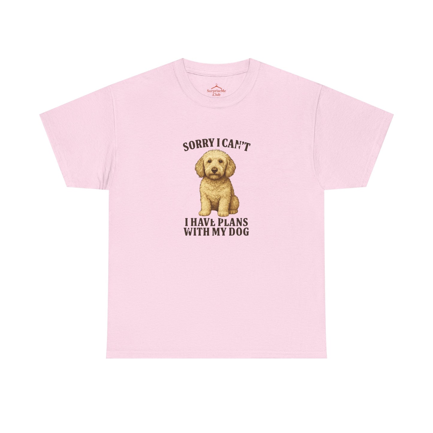Dog-Labradoodle Sorry I can't, I have plans with my dog