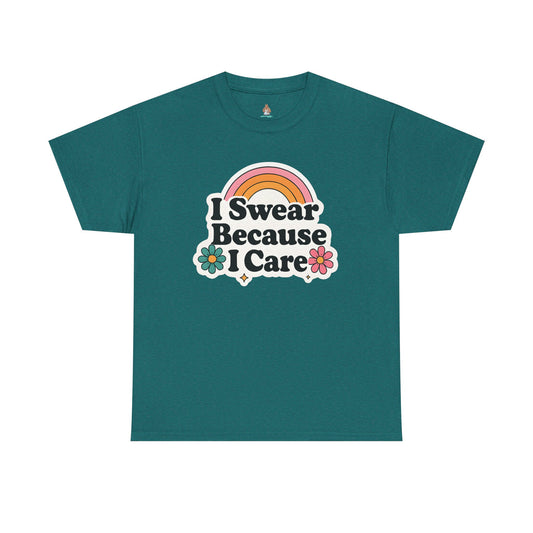 I Swear Because I Care