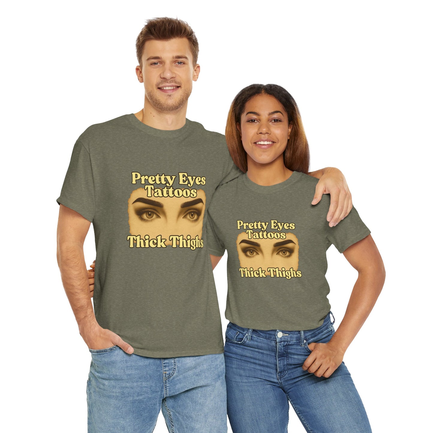 Pretty Eyes, Tattoos and Thick Thighs women's tshirt