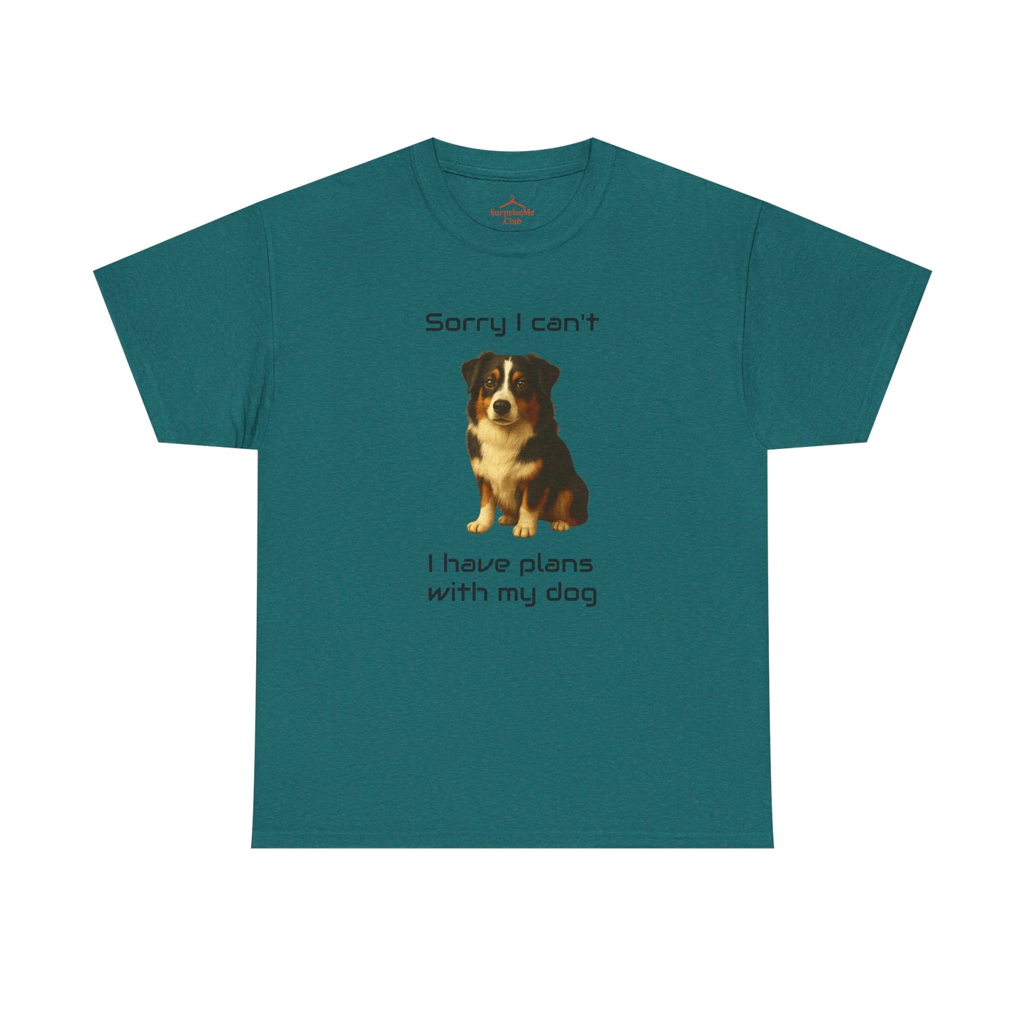 Dog-Australian Shephard Sorry I can't, I have plans with my dog