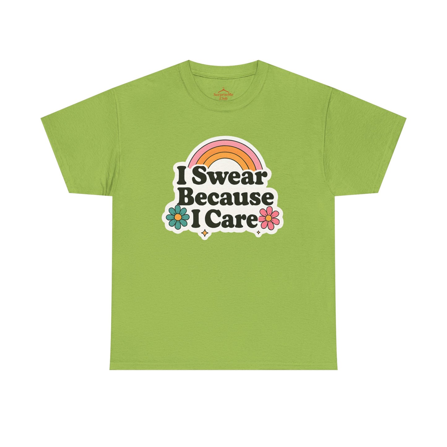 I Swear Because I Care