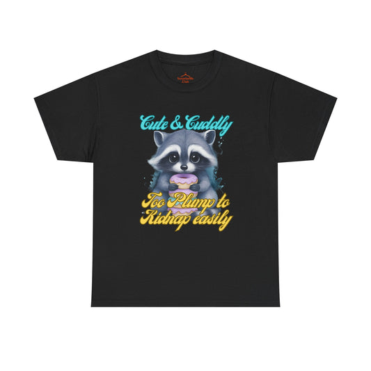 Cute & Cuddly, Too Plump to Kidnap Easily Racoon with donut cotton tshirt