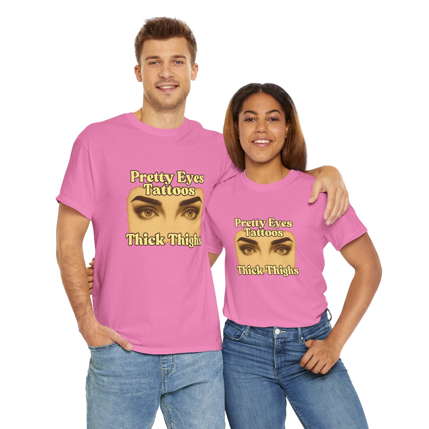 Pretty Eyes, Tattoos and Thick Thighs women's tshirt