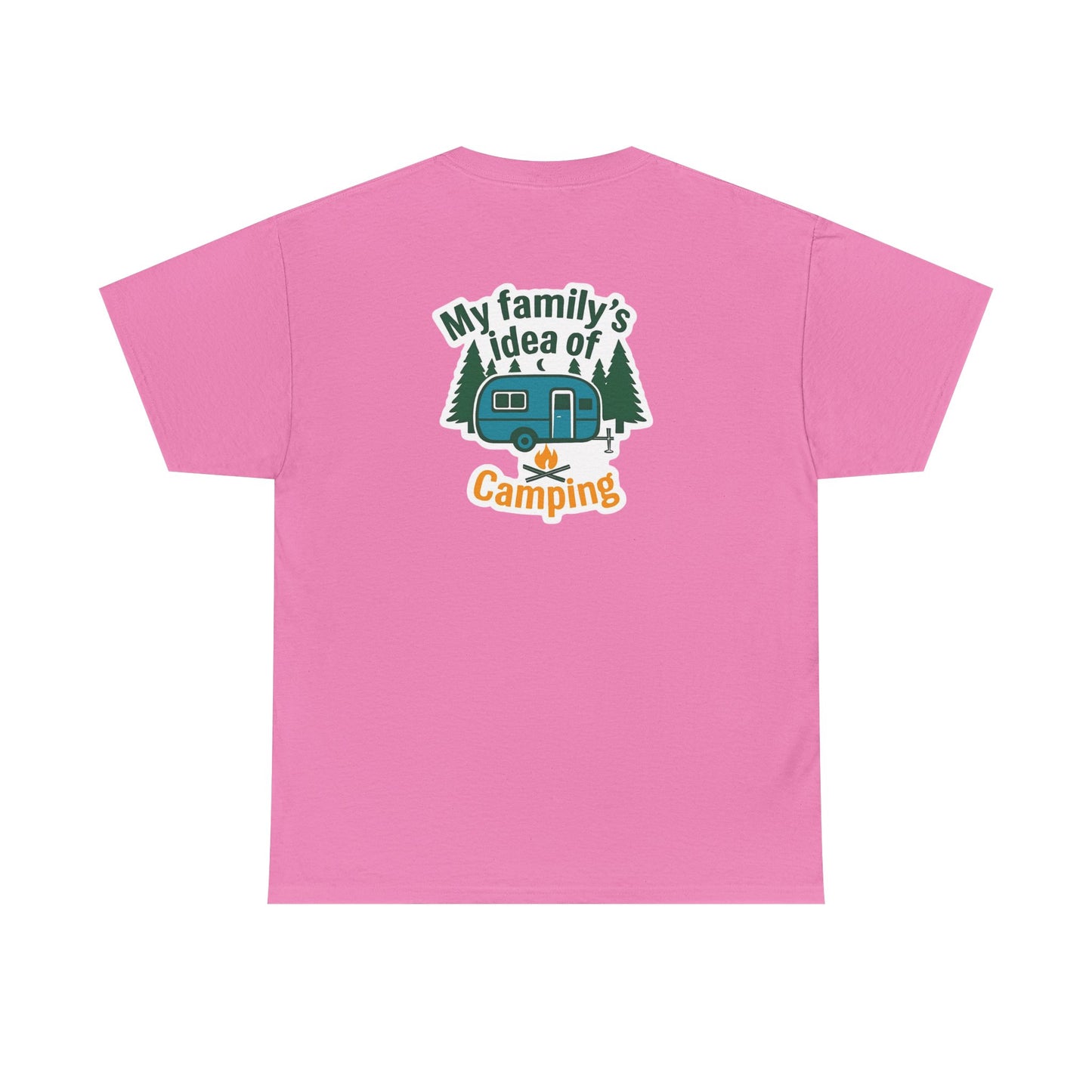 My Idea of Camping Tee & My fFamily's Idea of Camping