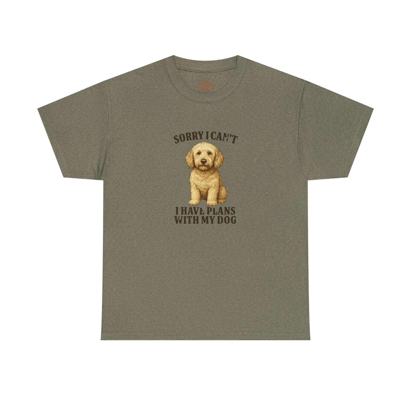 Dog-Labradoodle Sorry I can't, I have plans with my dog