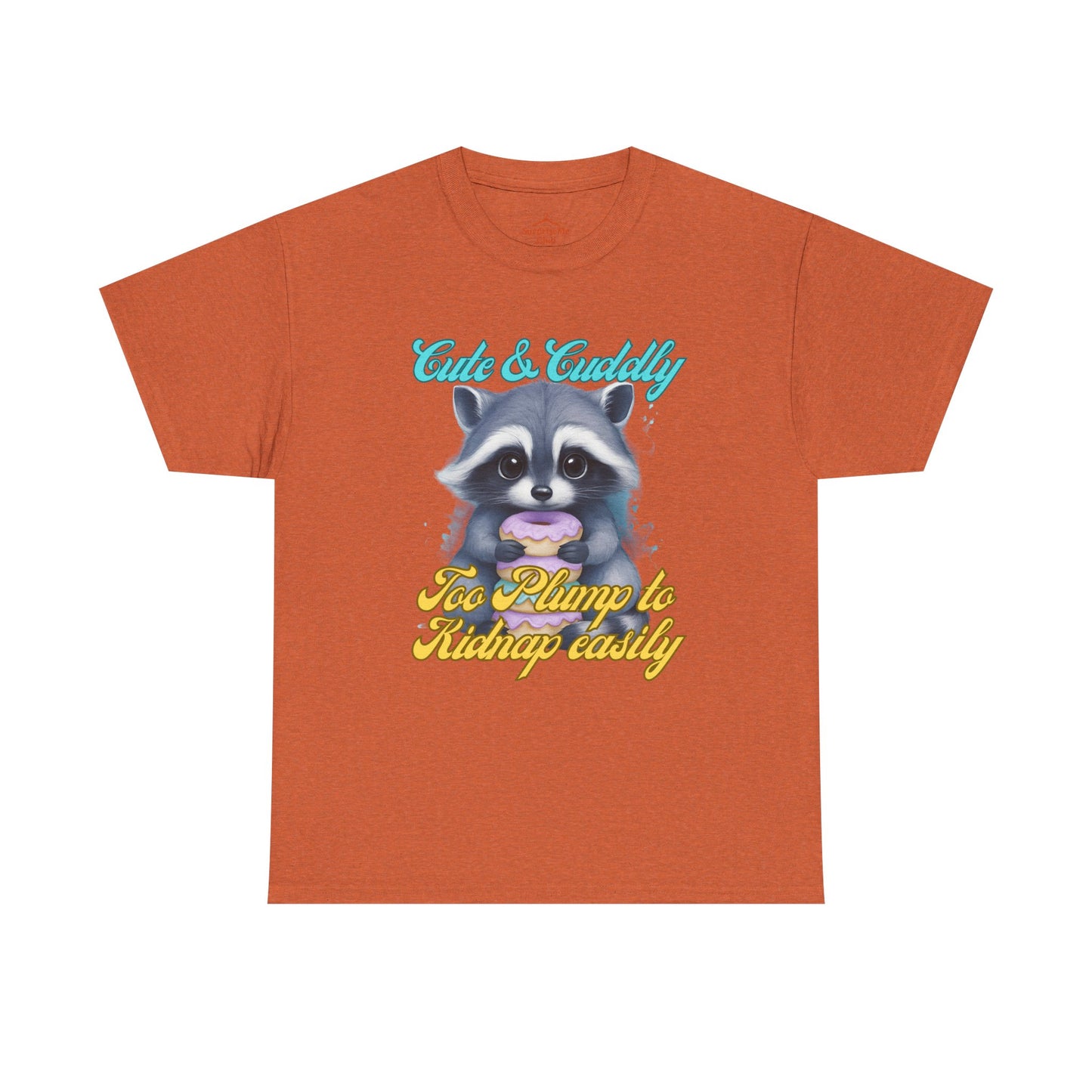 Cute & Cuddly, Too Plump to Kidnap Easily Racoon with donut cotton tshirt