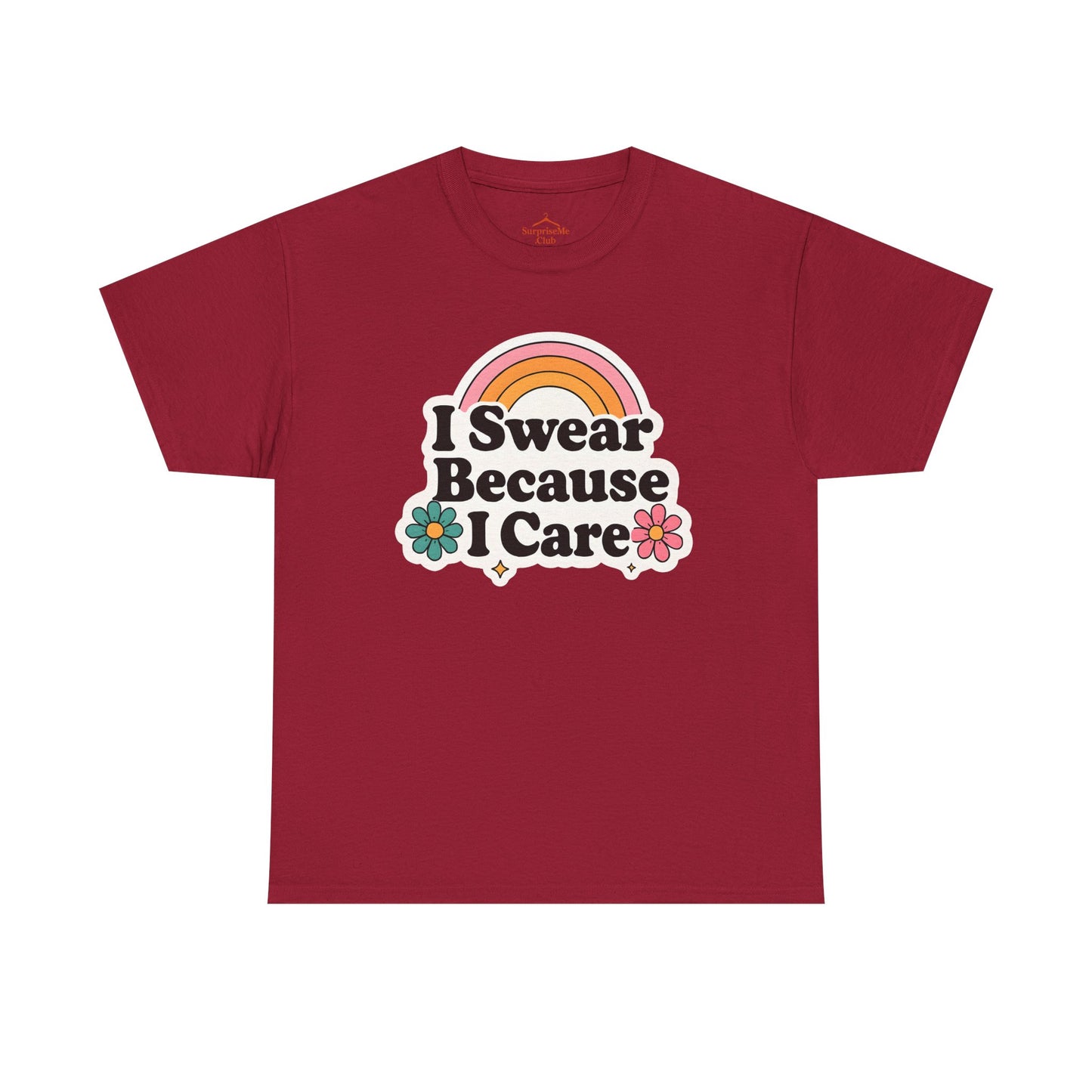 I Swear Because I Care