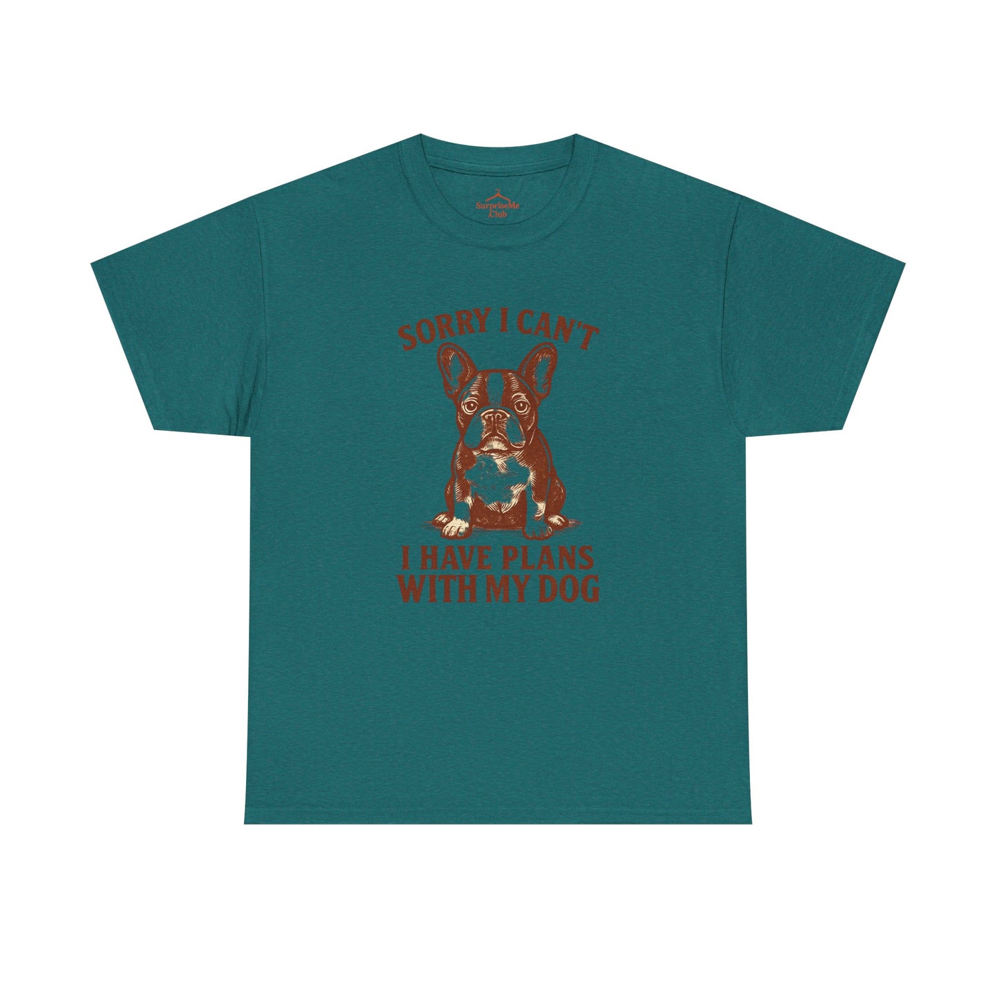 Dog-Frenchie Sorry I Can’t, I Have Plans with My Dog tee