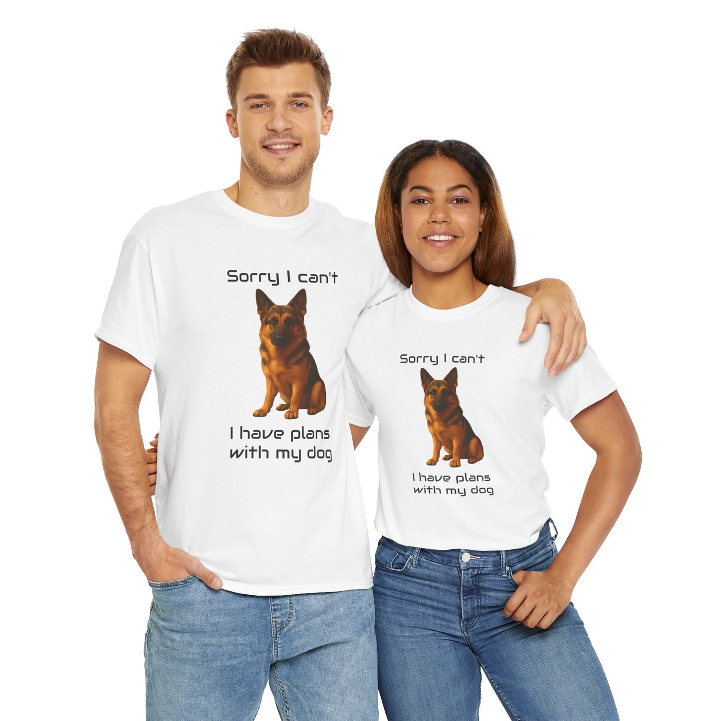 Dog-German Shephard Sorry I Can’t, I Have Plans with My Dog tee