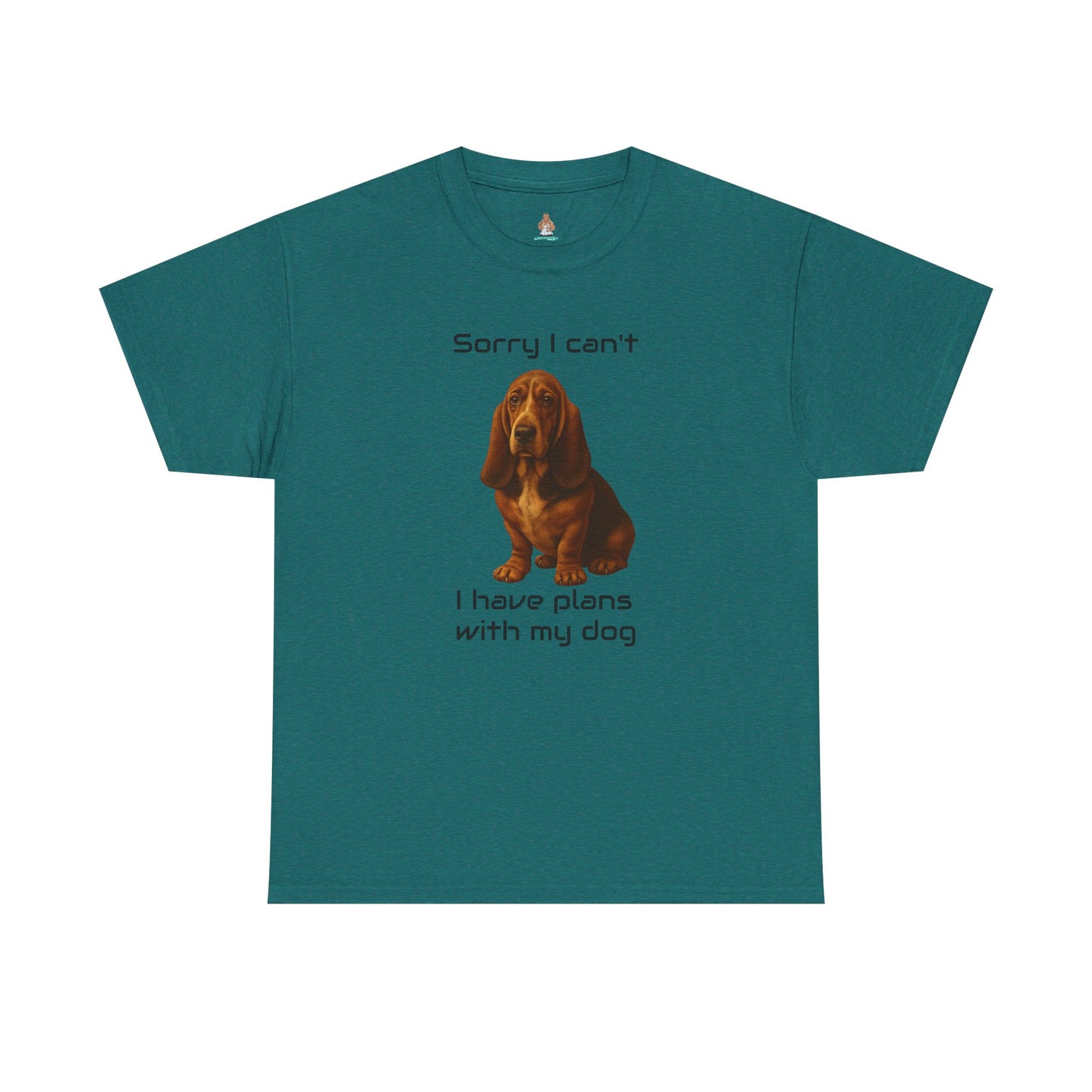 Dog-Basset Hound Sorry I Can't, I Have Plans With My Dog