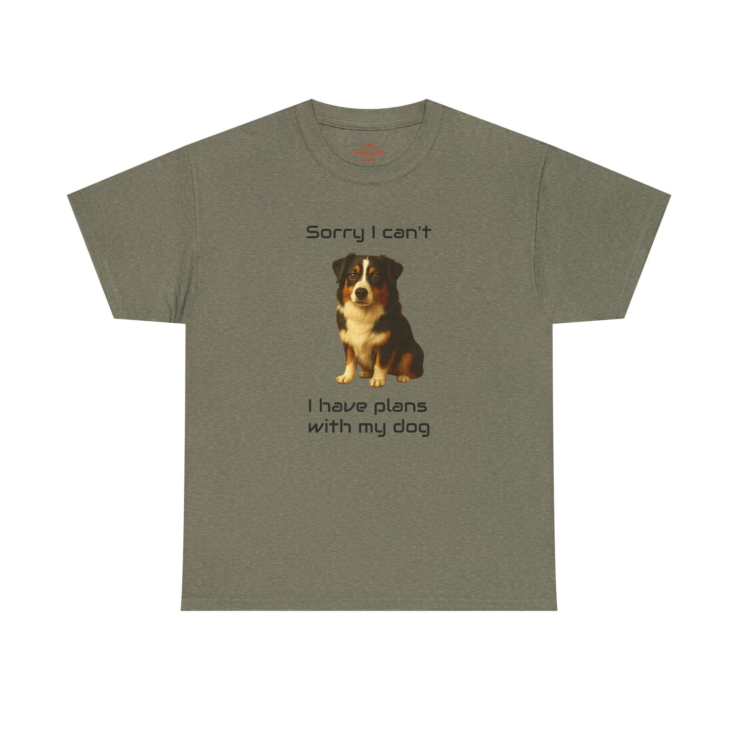 Dog-Australian Shephard Sorry I can't, I have plans with my dog