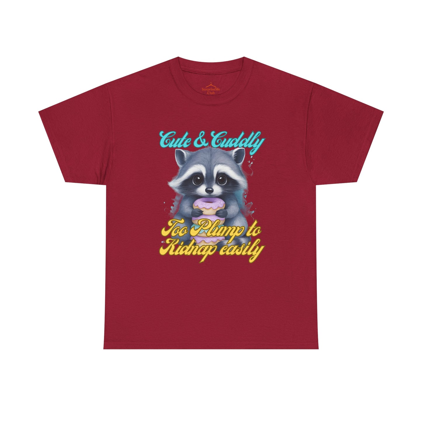 Cute & Cuddly, Too Plump to Kidnap Easily Racoon with donut cotton tshirt