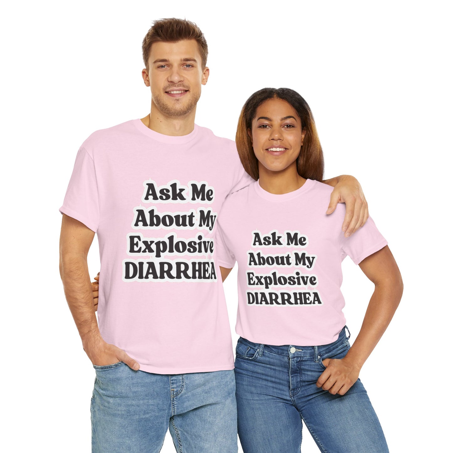 Ask Me About My Explosive Diarrhea