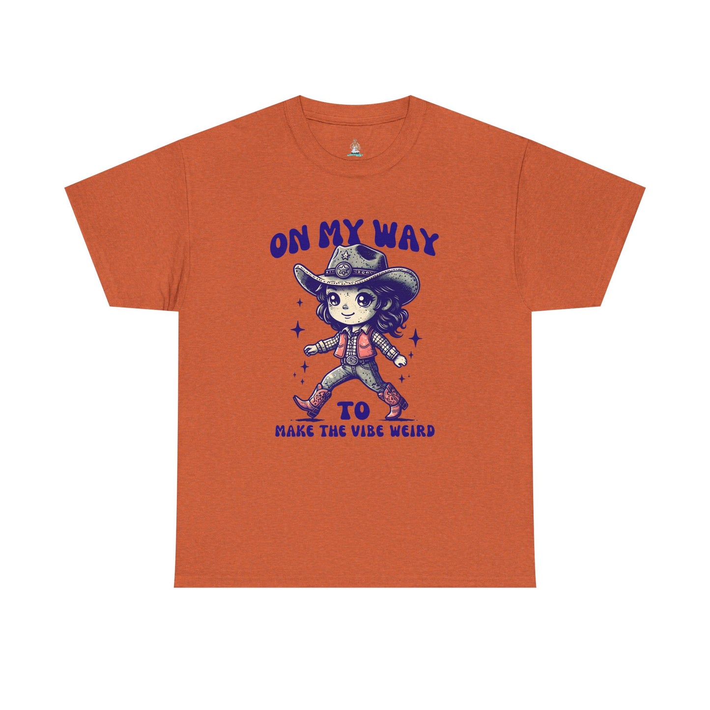 On The Way To Make The Vibe Weird Cowgirl tee