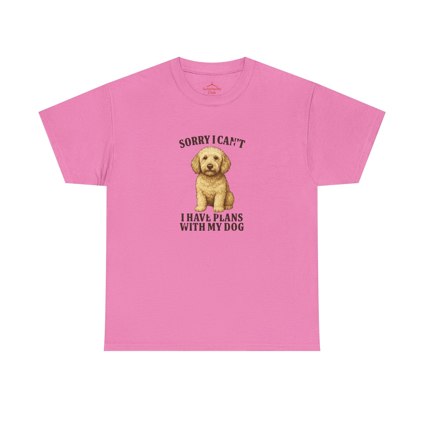 Dog-Labradoodle Sorry I can't, I have plans with my dog