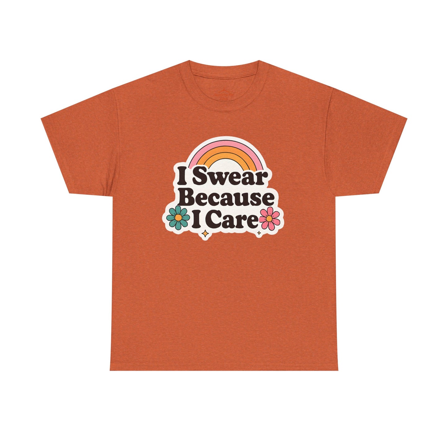 I Swear Because I Care