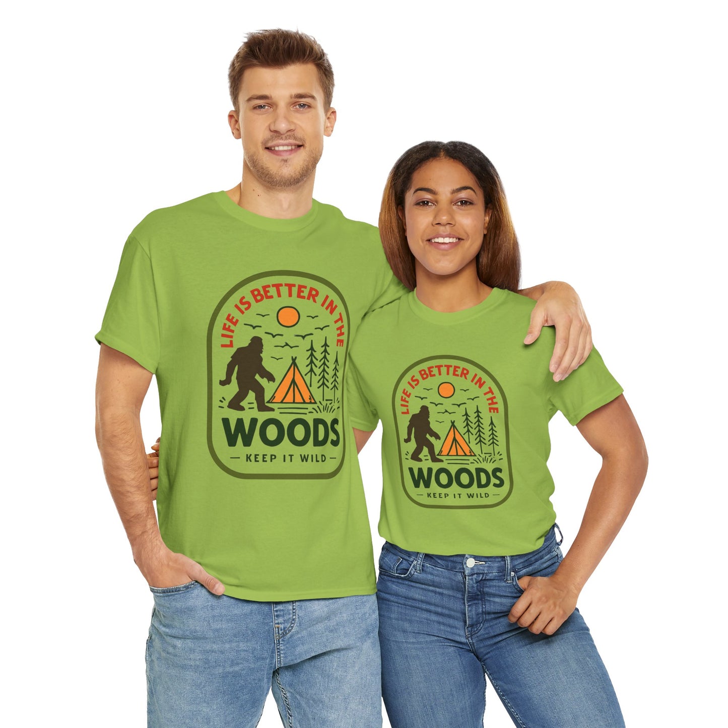 Life Is Better in the Wood, Keep it Wild