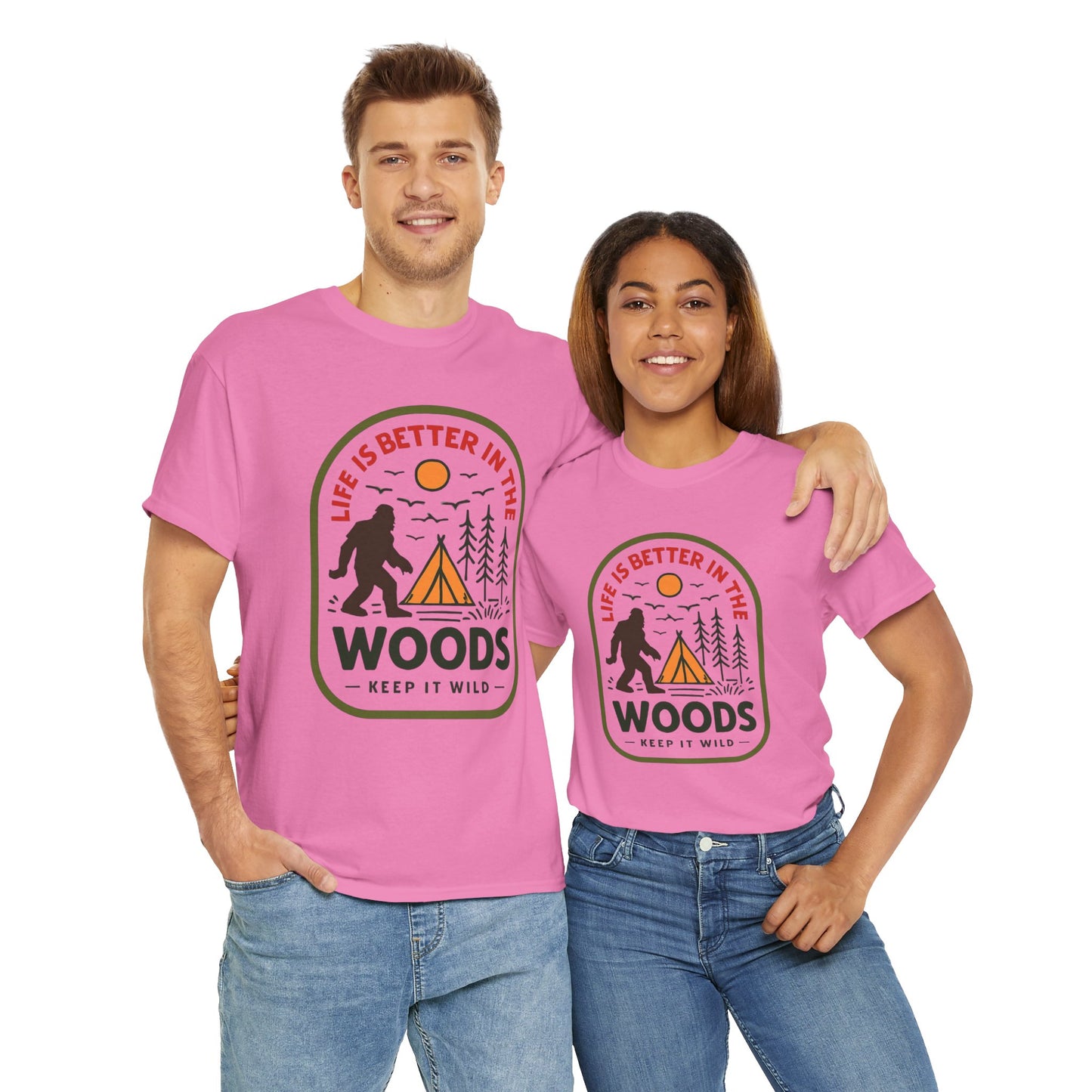 Life Is Better in the Wood, Keep it Wild