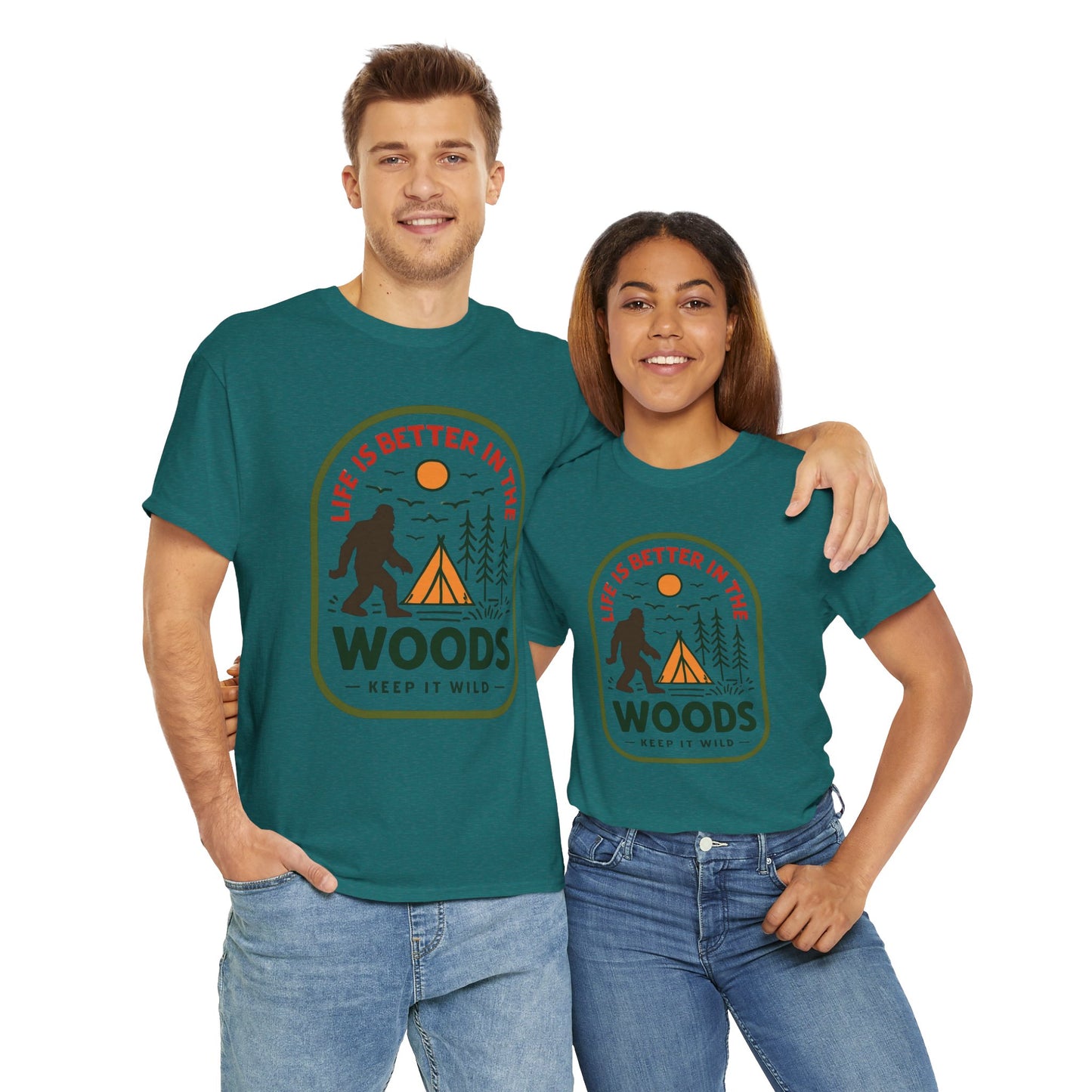Life Is Better in the Wood, Keep it Wild