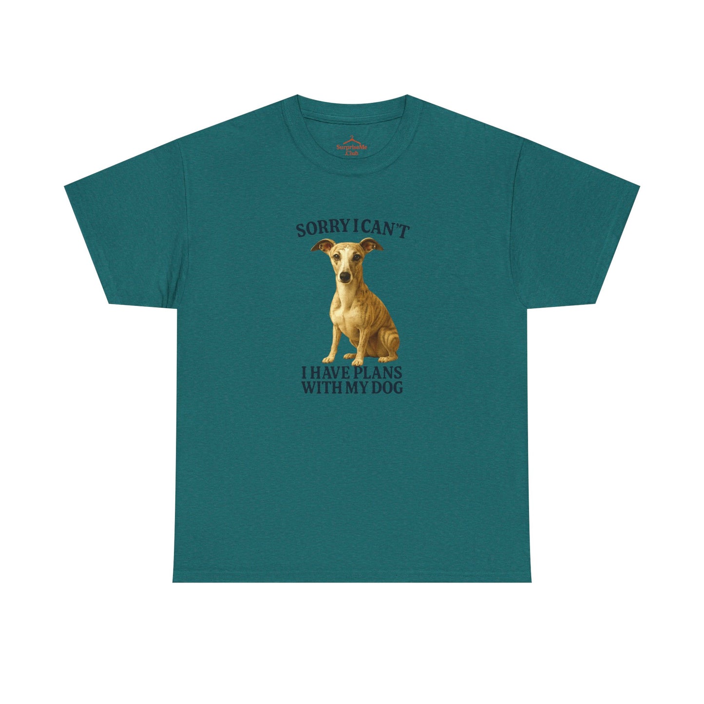 Dog-Whippet Sorry I can't, I have plans with my dog