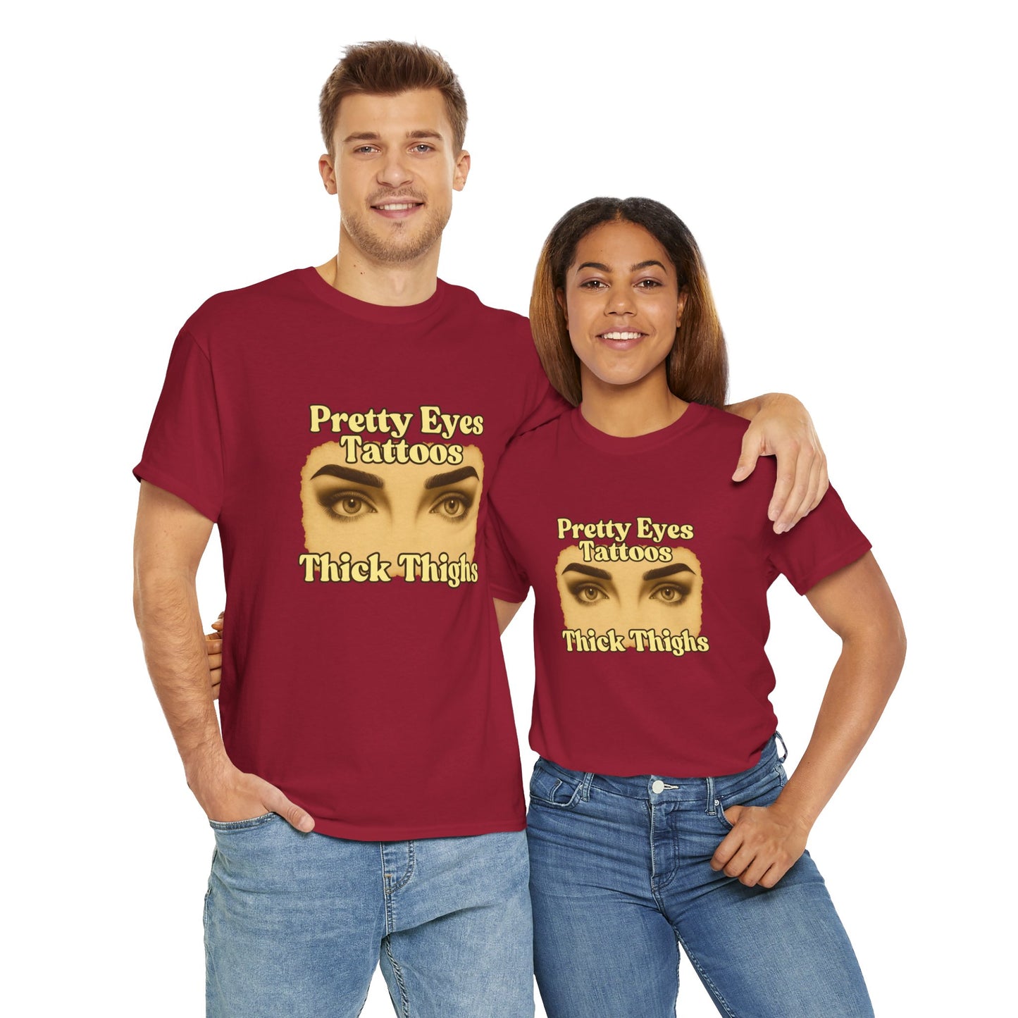 Pretty Eyes, Tattoos and Thick Thighs women's tshirt