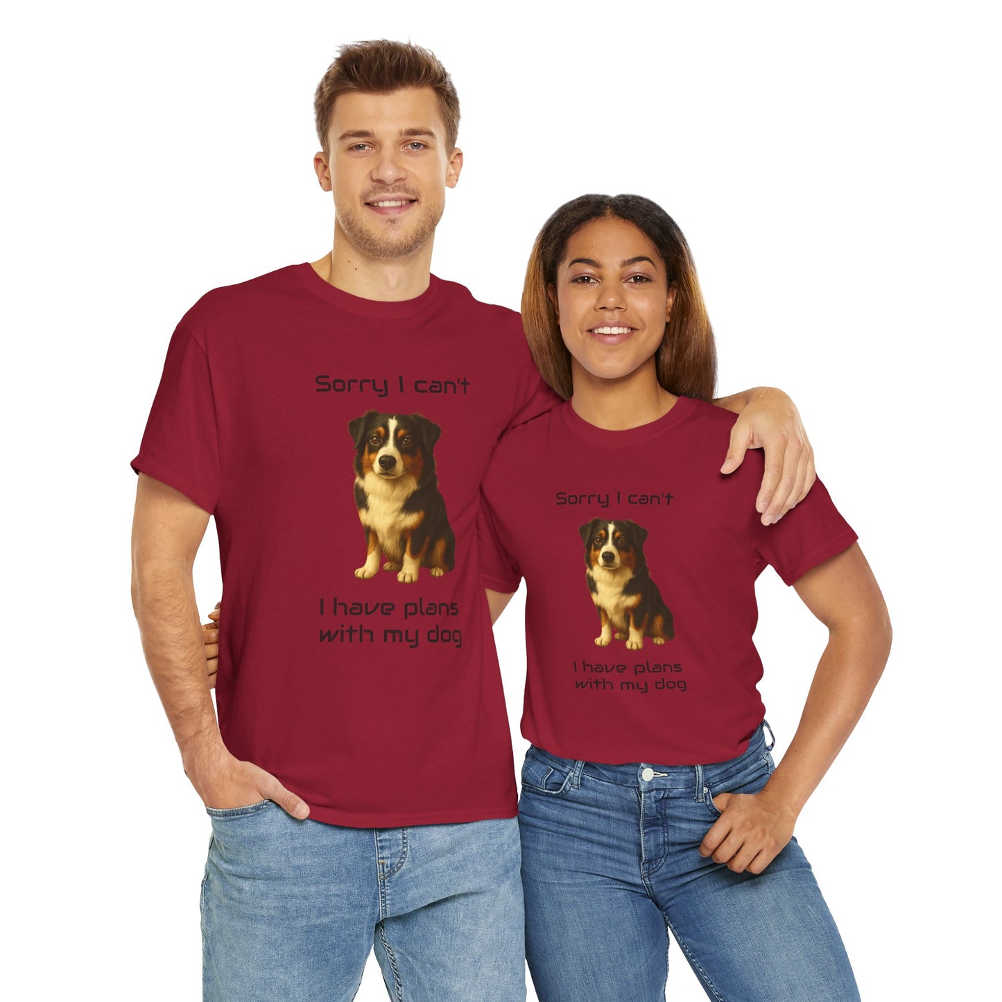 Dog-Australian Shephard Sorry I can't, I have plans with my dog