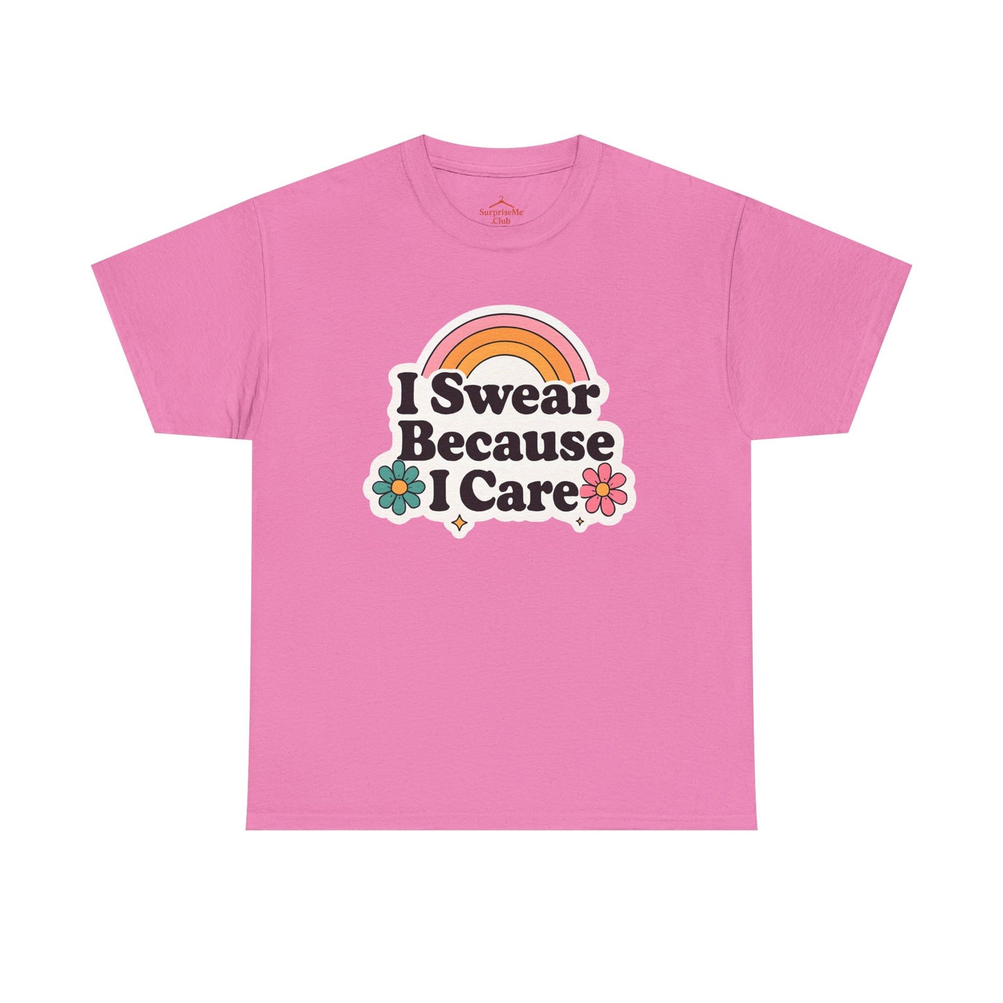 I Swear Because I Care