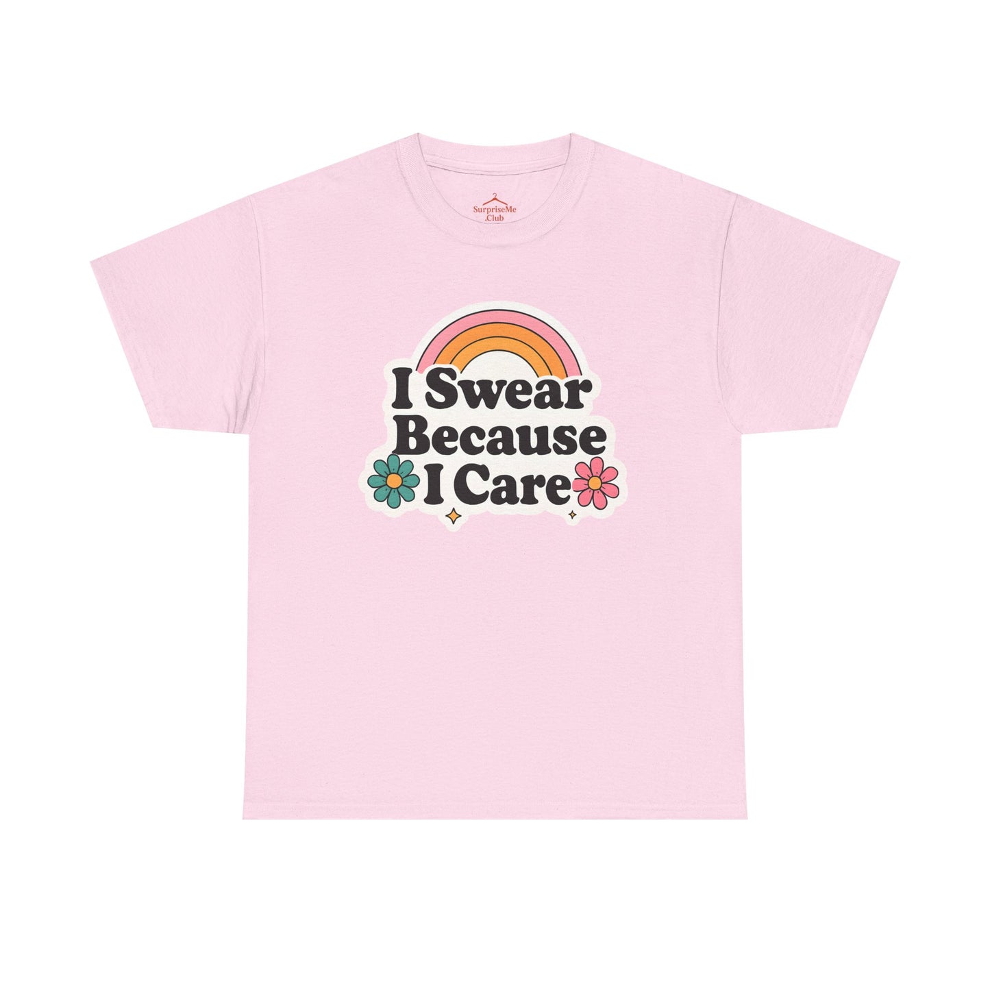 I Swear Because I Care