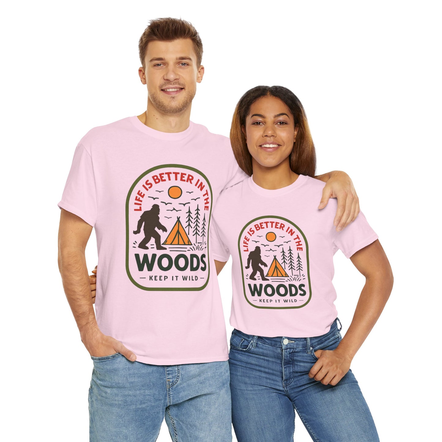 Life Is Better in the Wood, Keep it Wild