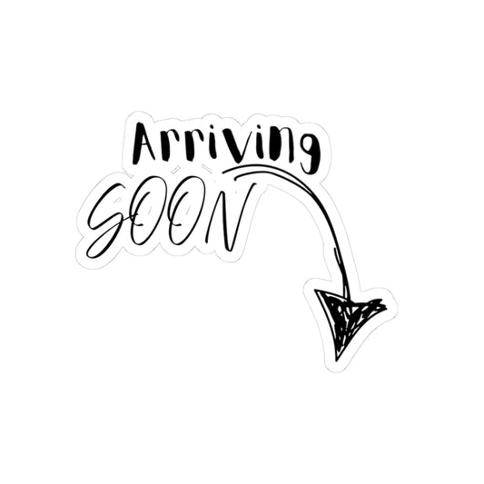 Arriving Soon Decal