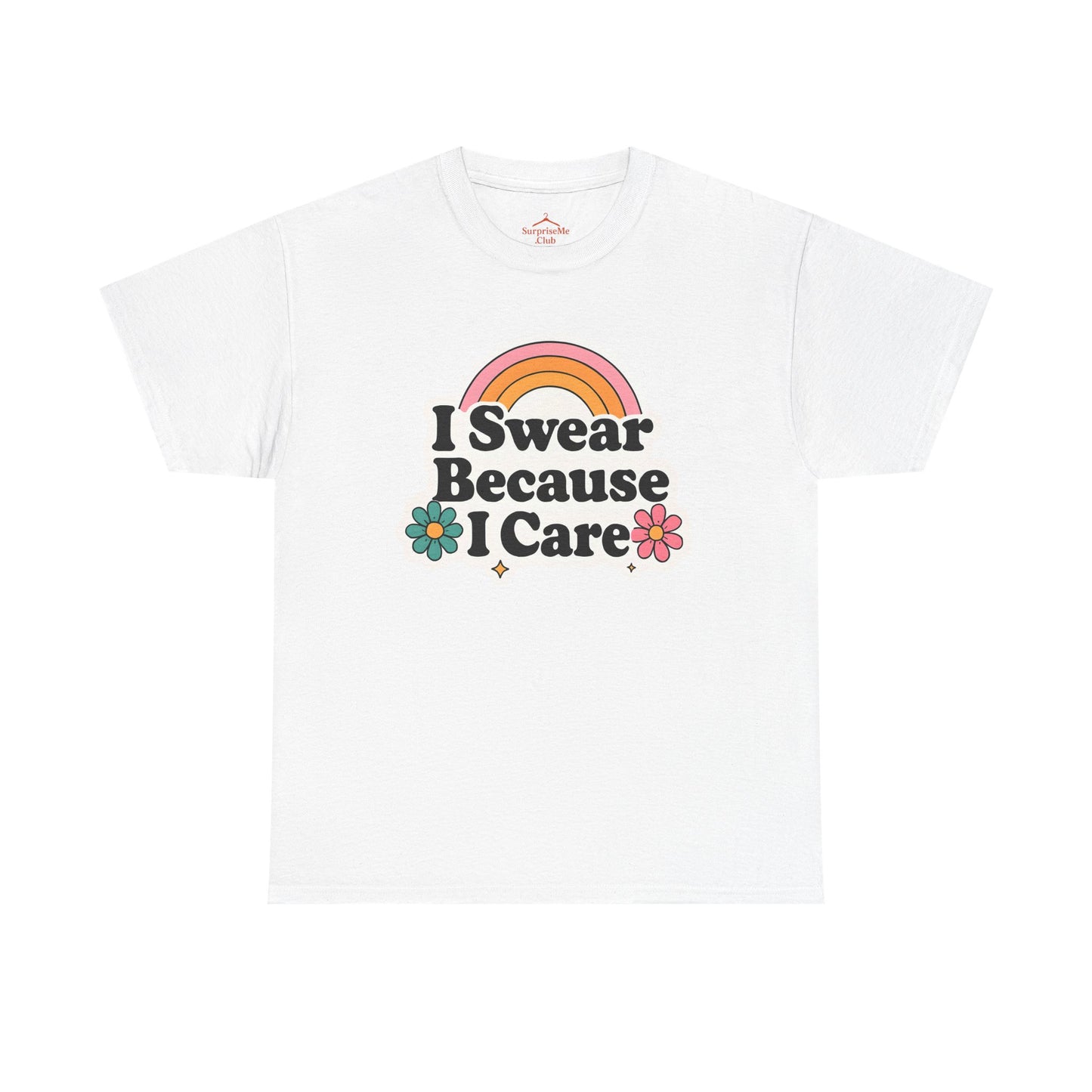 I Swear Because I Care